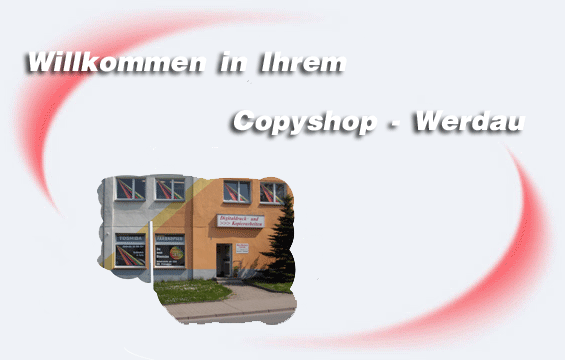 Copyshop Werdau
Ihr Copyshop !!
Heinrich-Zille-Straße 5
08412 Werdau

Tel: 03761-800234